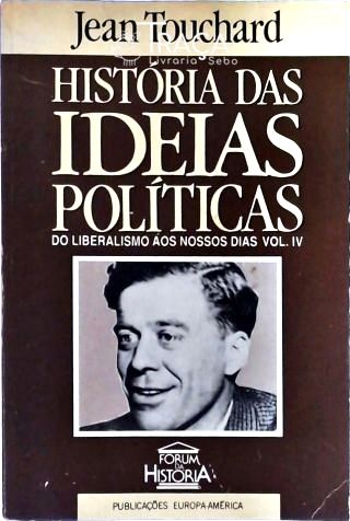 História das Idéias Políticas, Vol. 4