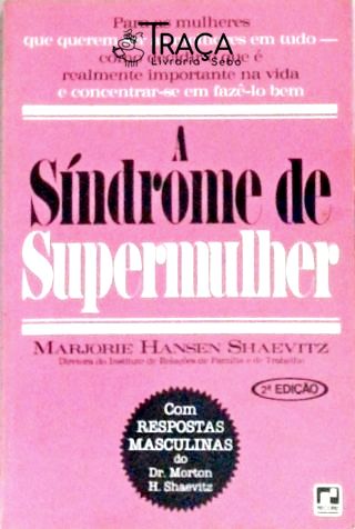 A Síndrome de Supermulher