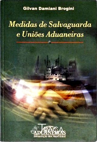 Medidas de Salvaguarda e Uniões Aduaneiras