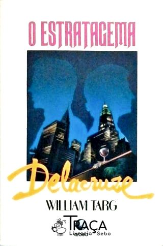 O Estratagema Delacruze