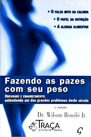 Fazendo as Pazes com Seu Corpo