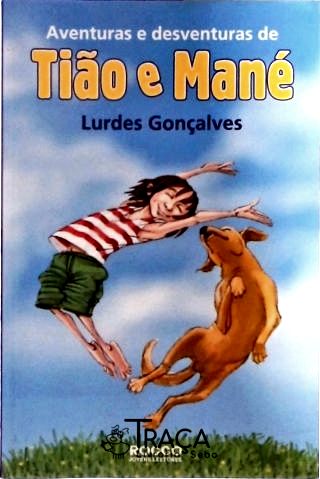 Aventuras e Desventuras de Tião e Mané