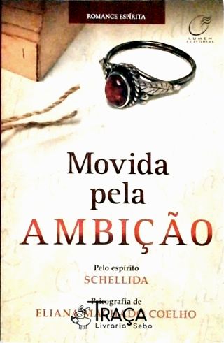 Movida Pela Ambição