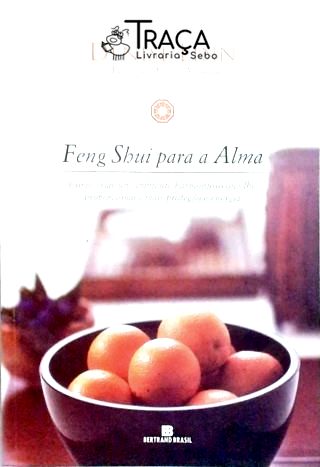 Feng Shui para a Alma