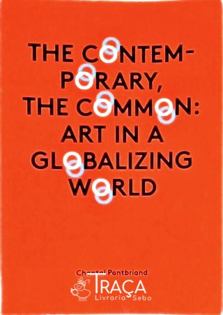 The Contemporary, The Common - Art In a Globalizing World
