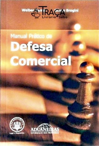 Manual Prático de Defesa Comercial