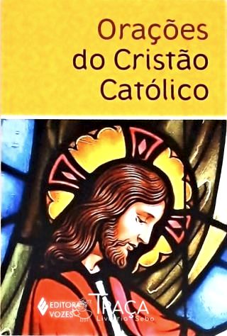 Orações do Cristão Católico