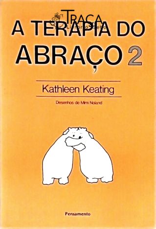 A Terapia do Abraço - Vol. 2