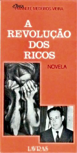 A Revolução dos Ricos
