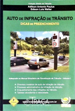 Auto de Infração de Trânsito - Dicas de Preenchimento