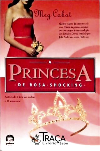 Princesa de Rosa-shocking