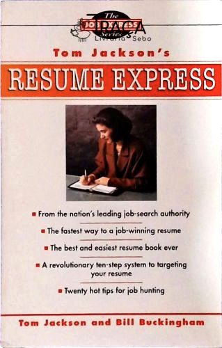 Tom Jacksons Resume Express - The Fastest Way To Write a Winning Resume