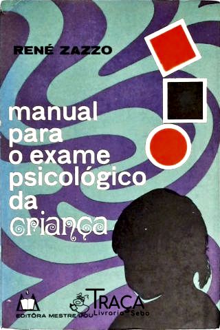 Manual para o Exame Psicológico da Criança