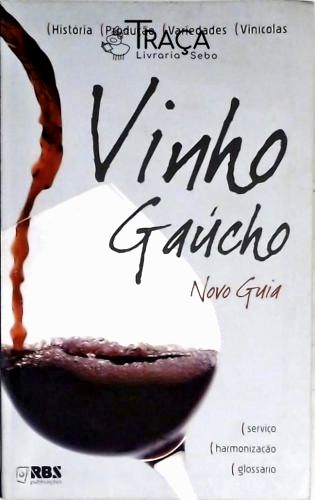 Novo Guia do Vinho Gaúcho