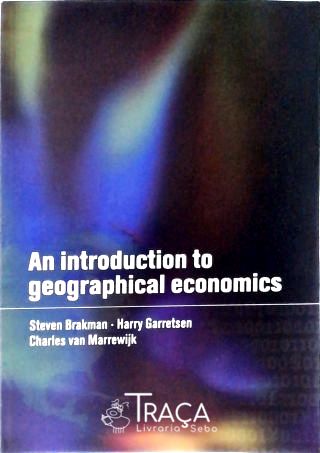 Introduction To Geographical Economics Trade, Location And Growth