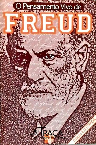 O Pensamento Vivo de Freud