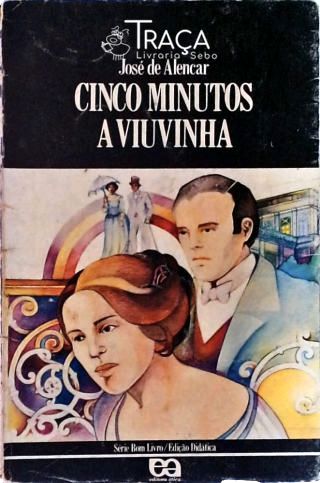 Cinco Minutos - a Viuvinha