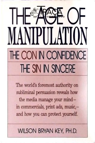 Age Of Manipulation