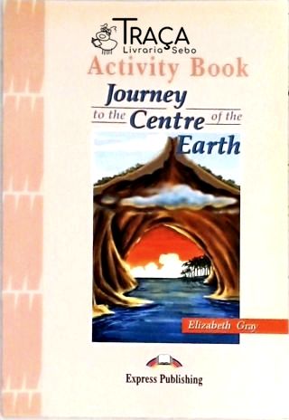 Journey To The Centre Of The Earth