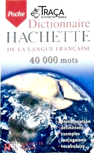 Hachette Dictionnaire de La Langue Française