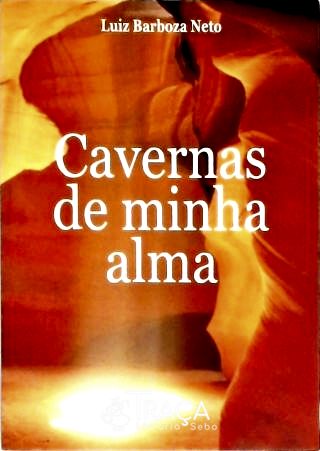 Cavernas De Minha Alma