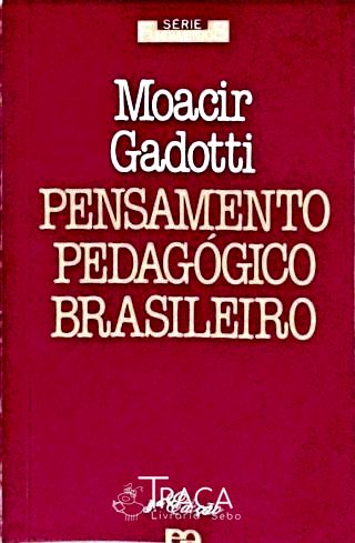 Pensamento Pedagógico Brasileiro
