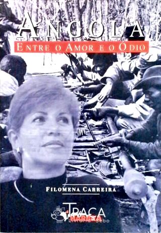 Angola Entre o Amor e o Ódio