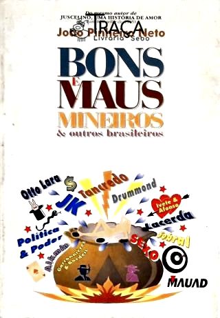 Bons e Maus Mineiros e Outros Brasileiros