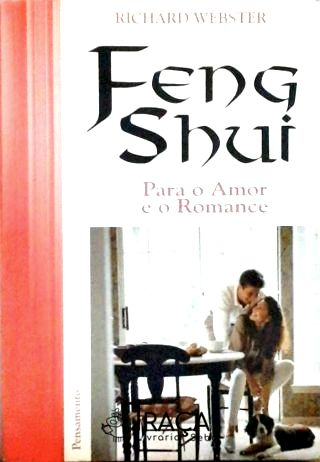 Feng Shui - para o Amor e o Romance