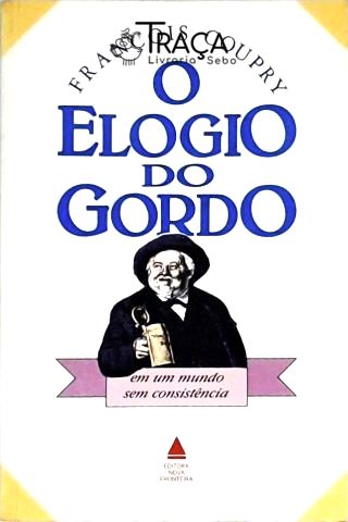 O Elogio do Gordo