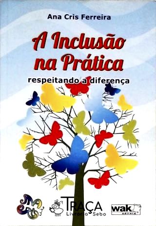 A Inclusão Na Prática