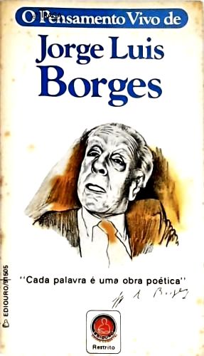 O Pensamento Vivo de Jorge Luis Borges