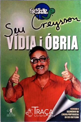 Seu Creysson - Vídia I Óbria