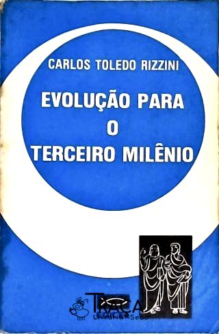 Evolução para o Terceiro Milênio