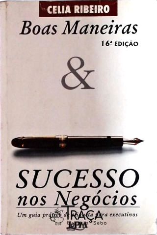 Boas Maneiras e Sucesso Nos Negócios