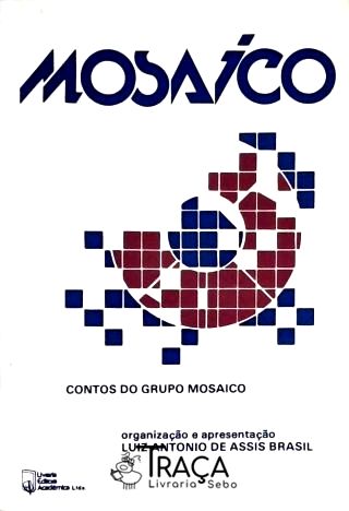 Mosaíco - Contos do Grupo Mosaico
