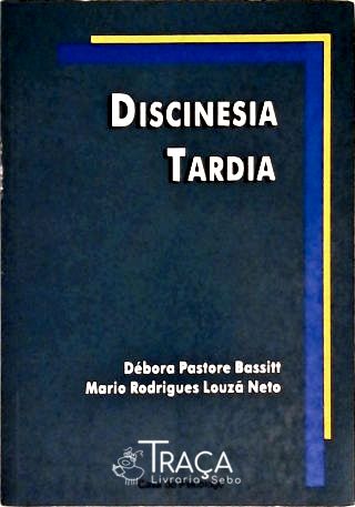 Discinesia Tardia
