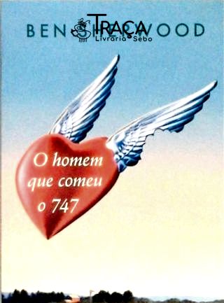 O Homem Que Comeu O 747