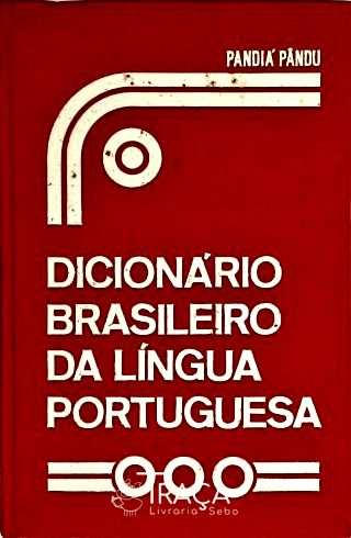 Dicionário Brasileiro da Língua Portuguesa - Vol. 3