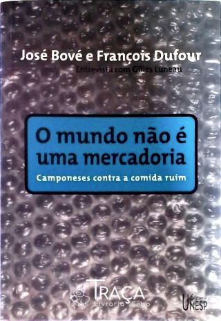 O Mundo Não É Uma Mercadoria