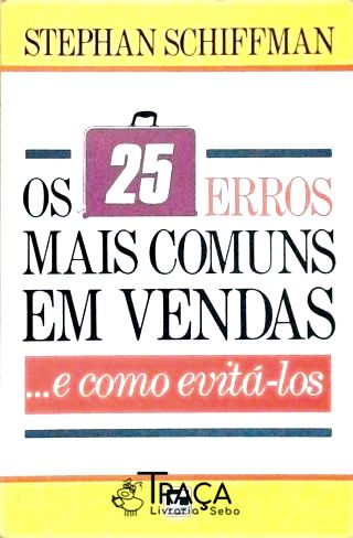 Os 25 Erros Mais Comuns em Vendas