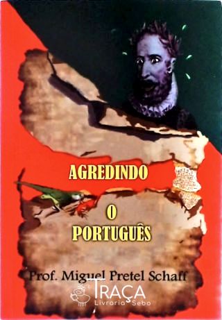 Agredindo o Português