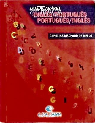 Minidicionário Inglês/português - Português/inglês