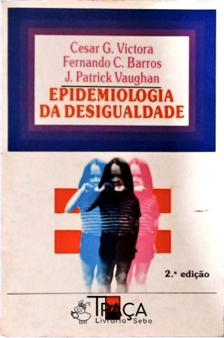 Epidemiologia da Desigualdade