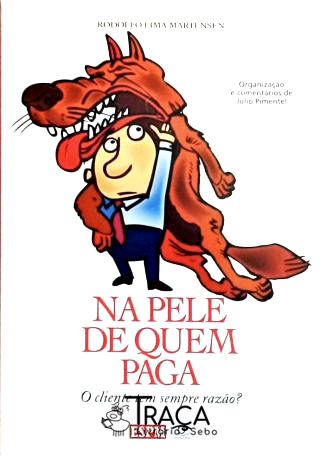 Na Pele de Quem Paga
