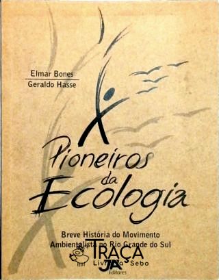 Pioneiros da Ecologia
