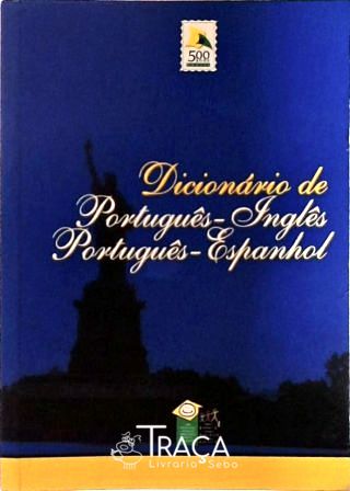 Dicionário Português-inglês / Português-espanhol