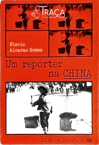 Um Repórter Na China