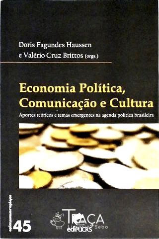 Economia Política, Comunicação e Cultura