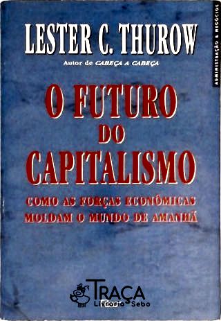 O Futuro do Capitalismo